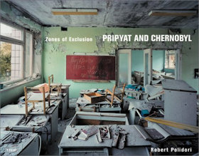 Pripyat and Chernobyl